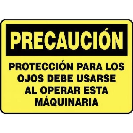 Accuform OSHA CAUTION Safety Sign EYE SHMPPA610XP SHMPPA610XP